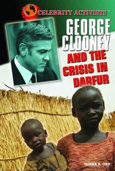 Library Binding George Clooney and the Crisis in Darfur Book