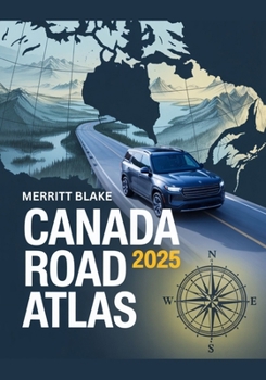 Paperback Canada Road Atlas 2025: Provincial Highways & National Parks Book