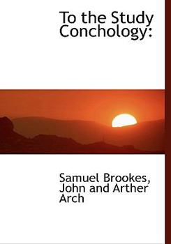 To the Study Conchology