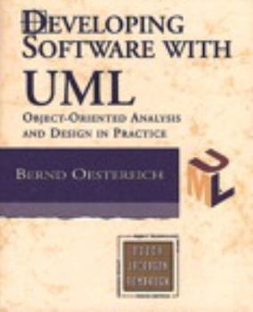 Paperback Developing Software with UML: Object-oriented analysis and design in practice Book