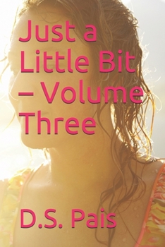 Paperback Just a Little Bit - Volume Three Book