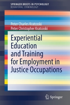 Paperback Experiential Education and Training for Employment in Justice Occupations Book