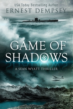 Paperback Game of Shadows: A Sean Wyatt Thriller Book