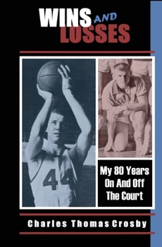 Paperback Wins And Losses: My 80 Years On And Off The Court Book