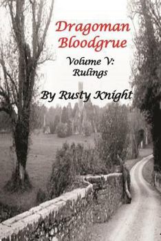 Paperback Dragoman Bloodgrue: Volume V: Rulings Book
