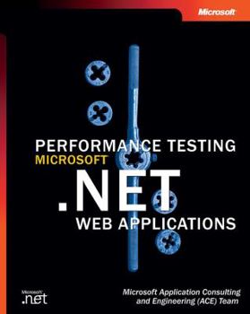 Paperback Performance Testing Microsofta .Net Web Applications [With CDROM] Book