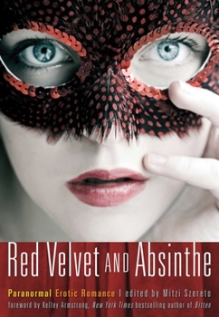 Paperback Red Velvet and Absinthe: Paranormal Erotic Romance Book