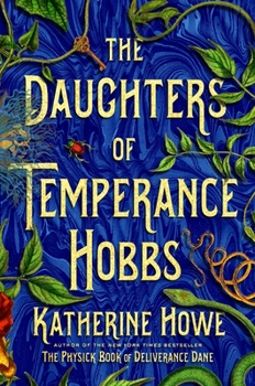 The Daughters of Temperance Hobbs - Book #2 of the Physick Book