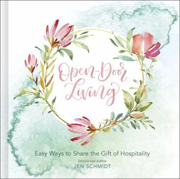 Hardcover Open-Door Living: Easy Ways to Share the Gift of Hospitality Book