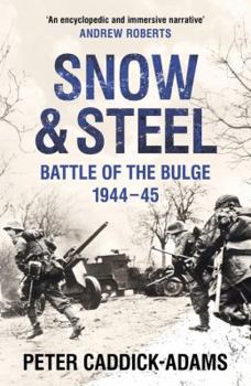 Paperback Snow and Steel: Battle of the Bulge 1944-45 Book