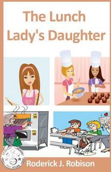 Paperback The Lunch Lady's Daughter Book