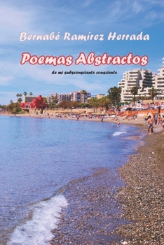 Paperback Poemas abstractos de mi subconsciente consciente [Spanish] Book