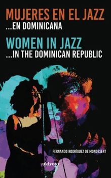 Paperback Mujeres en el Jazz... en dominicana [Spanish] Book