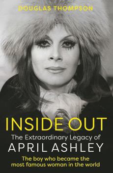 Paperback Inside Out: The Extraordinary Legacy of April Ashley Book