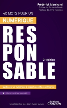 Paperback 40 mots pour un num?rique responsable - 2e ?dition: Guide pour un num?rique ? impacts positifs en entreprise [French] Book