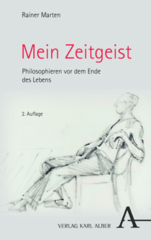 Paperback Mein Zeitgeist: Philosophieren VOR Dem Ende Des Lebens [German] Book