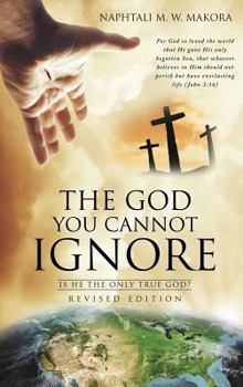 Hardcover The God You Cannot Ignore Book