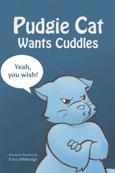 Paperback Pudgie Cat Wants Cuddles Book