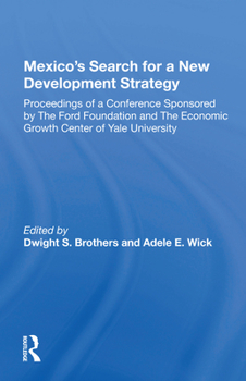 Paperback Mexico's Search for a New Development Strategy Book