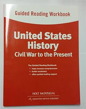 Paperback United States History: Guided Reading Workbook Civil War to the Present Book