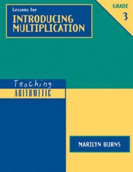 Hardcover Teaching Arithmetic: Lessons for Introducing Multiplication, Grade 3 Book
