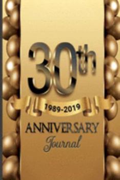 Paperback 30th Anniversary Journal: Celebrating Our 30th Anniversary Guest Book / 30 Years Anniversary Gift For Him Her Couples Husband Wife Friends Famil Book