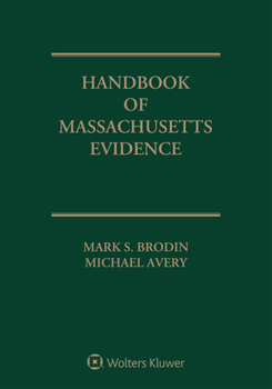Paperback Handbook of Massachusetts Evidence: 2020 Edition Book