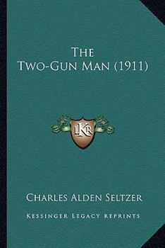 The Two-Gun Man