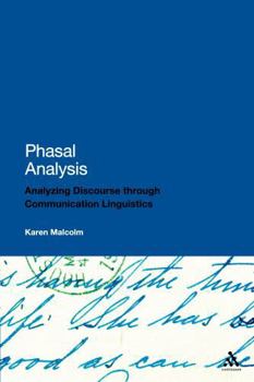 Phasal Analysis: Analysing Discourse Through Communication Linguistics