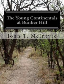 Paperback The Young Continentals at Bunker Hill Book