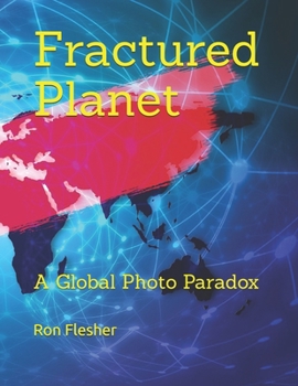 Paperback Fractured Planet: A Global Photo Paradox Book