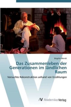Paperback Das Zusammenleben der Generationen im ländlichen Raum [German] Book