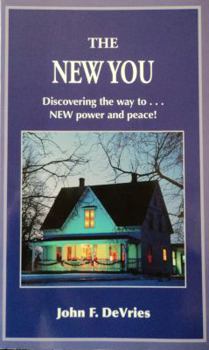 Paperback The New You: Discovering the Way to New Power and Peace! Book