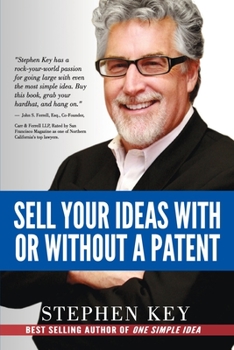 Paperback Sell Your Ideas With or Without A Patent Book