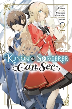 Kunon the Sorcerer Can See, Vol. 2 (manga) (Kunon the Sorcerer Can See (manga))