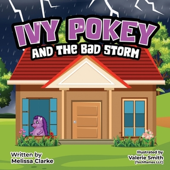 Ivy Pokey And The Bad Storm