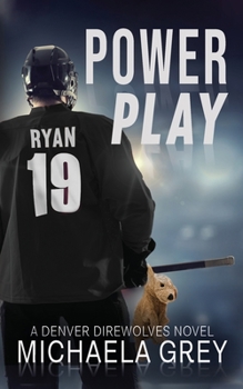 Power Play - Book #1 of the Denver Direwolves
