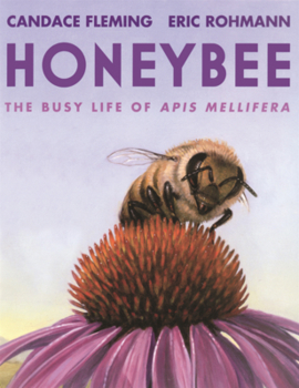 Honeybee: The Busy Life of APIs Mellifera