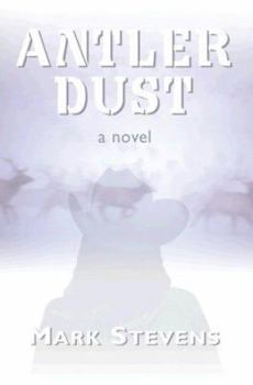 Antler Dust - Book #1 of the Allison Coil Mystery