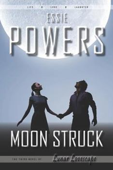 Paperback Moon Struck: The Third Lunar Lovescape Novel Book
