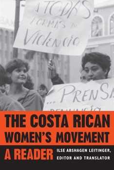 The Costa Rican Womens Movement: A Reader (Pitt Latin Amercian Studies) - Book  of the Pitt Latin American Studies