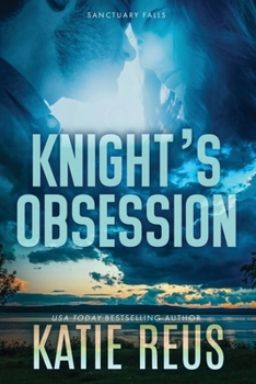Knight's Obsession : Sanctuary Falls