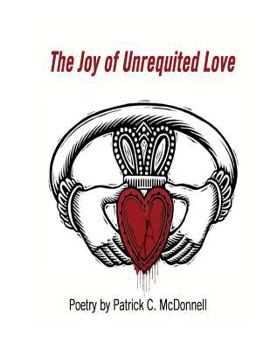 Paperback Poetry - The Joy of Unrequited Love Book