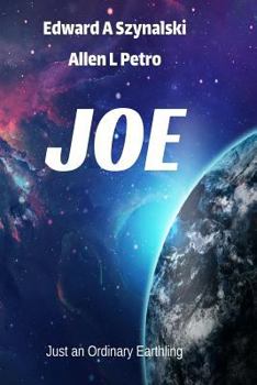 J.O.E.: Just an Ordinary Earthling