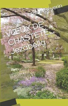 Paperback Voeux de Chasteté... Jezabella [French] Book