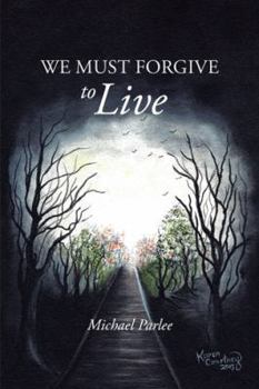 Paperback We Must Forgive to Live Book