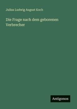 Paperback Die Frage nach dem geborenen Verbrecher [German] Book