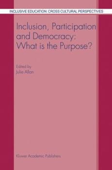 Paperback Inclusion, Participation and Democracy: What Is the Purpose? Book