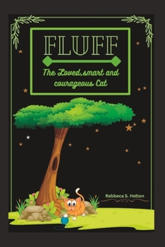 Paperback Fluff: The Loved, Smart and Courageous Cat Book
