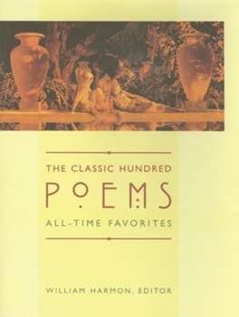Paperback The Classic Hundred Poems: All-Time Favorites Book